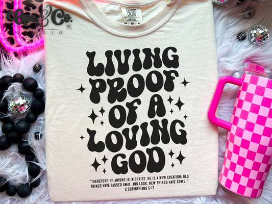 Living Proof of a Loving God Christian Graphic Tee | Faith Quote T-Shirt - Comfort Colors