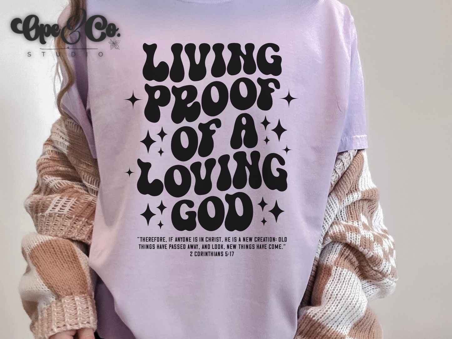 Living Proof of a Loving God Christian Graphic Tee | Faith Quote T-Shirt - Comfort Colors (Copy)