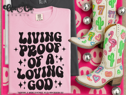 Living Proof of a Loving God Christian Graphic Tee | Faith Quote T-Shirt - Comfort Colors (Copy)